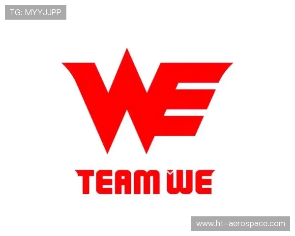 重磅专题:探讨WE战队进攻革新背后的策略与战术解析 重磅专题:探讨WE战队进攻革新背后的策略与战术解析